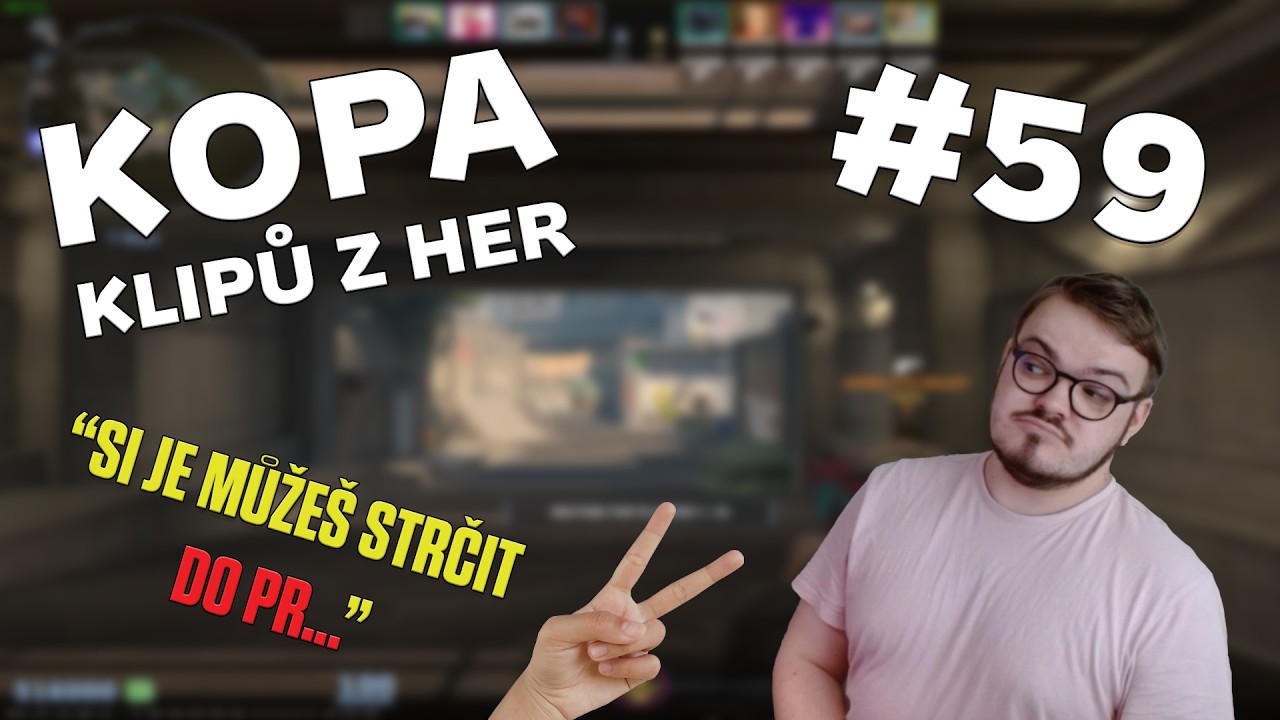 KAM MÁM STRČIT PRSTY?? 😳😳 I Kopa klipů z her #59