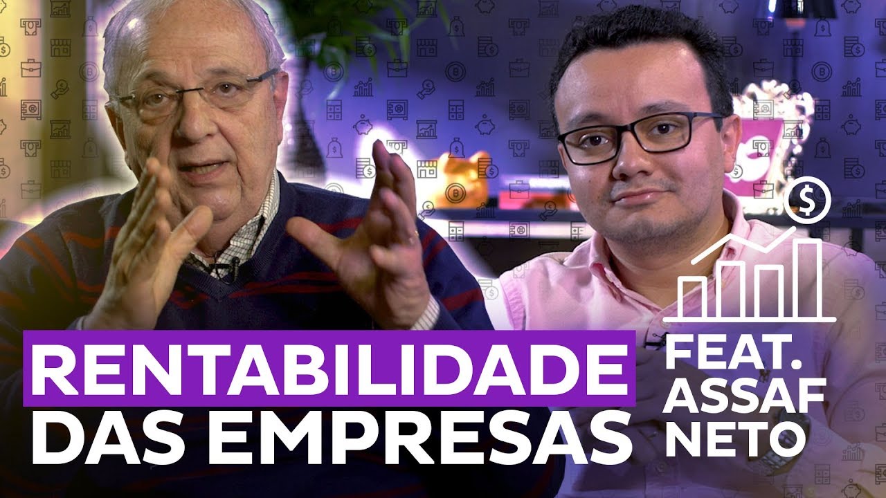 Qual a melhor medida de rentabilidade de uma empresa? feat. Assaf Neto