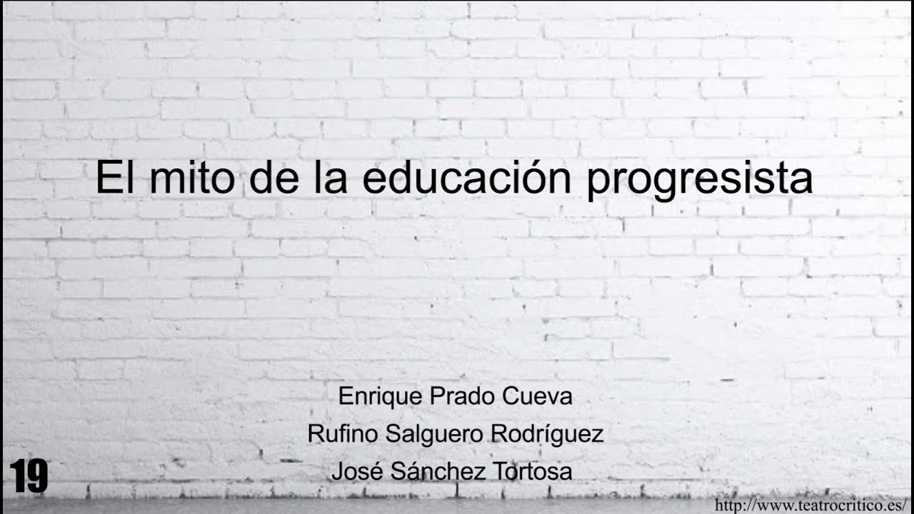 El mito de la educación progresista | Enrique Prado, Rufino Salguero y José Sánchez | TC019