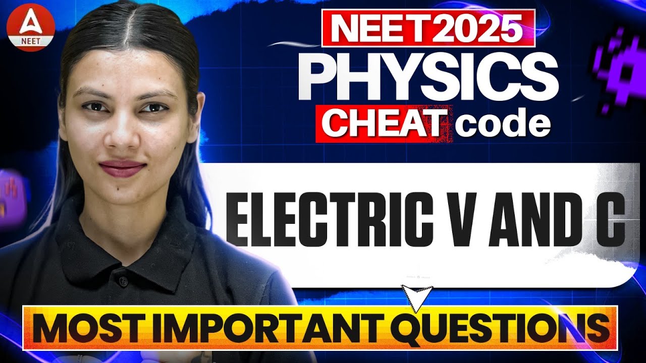 Electric V and C | Most Important Questions for NEET 2025 | Tamanna Chaudhary