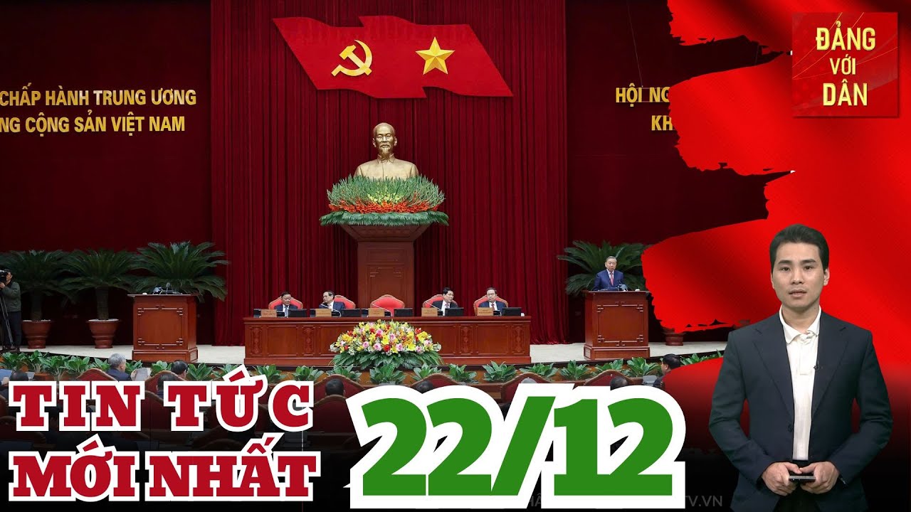 Bản tin 22/12: Bộ Chính trị thống nhất giới thiệu lãnh đạo chủ chốt nhiệm kỳ 2026-2031