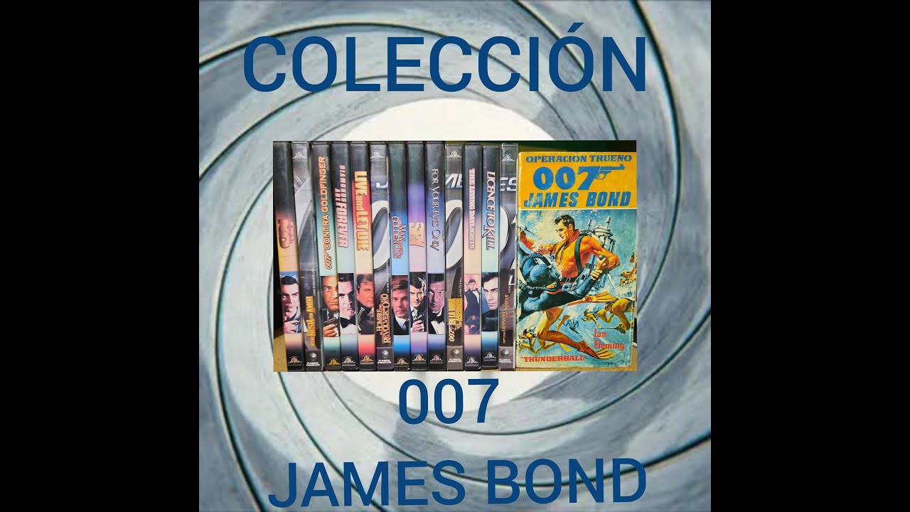 Colección James Bond 007 Cuantos libros y películas tengo en mi colección?