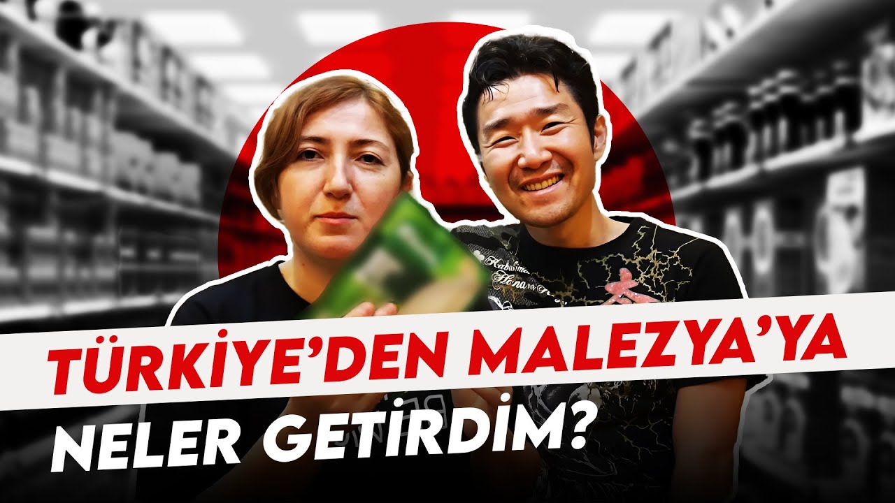Türkiye'den Malezya'ya neler getirdim? Türkiye'de çok şaşırdım...