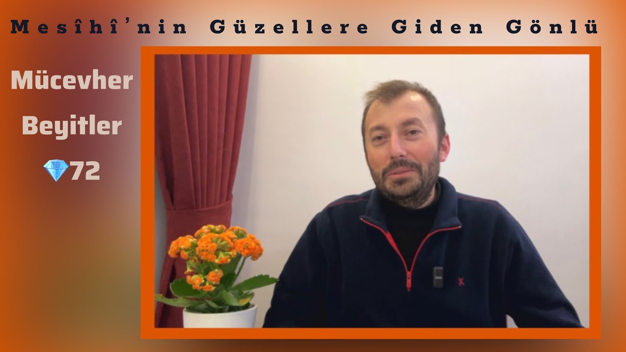 Mesîhî - Gönül Kapan Güzeller | Mücevher Beyitler 💎 72