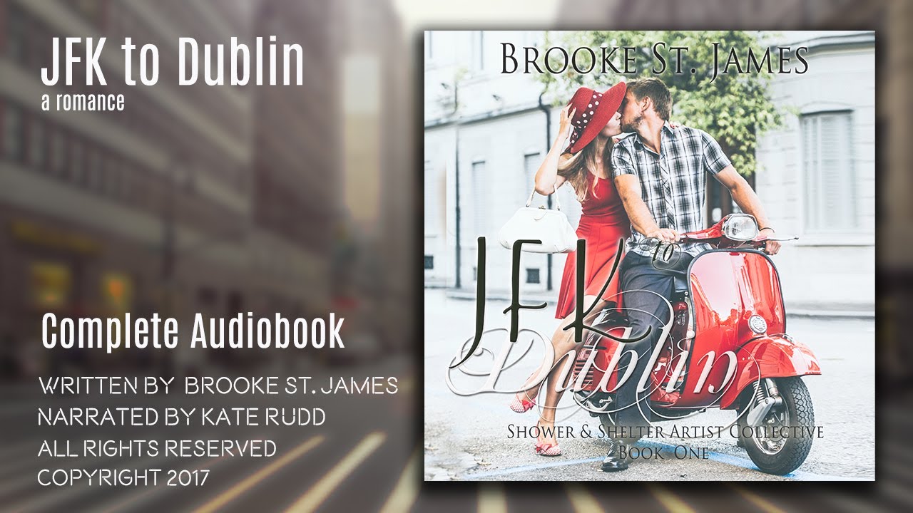 JFK to Dublin (Shower & Shelter Artist Collective Book 1) -  Complete Audiobook