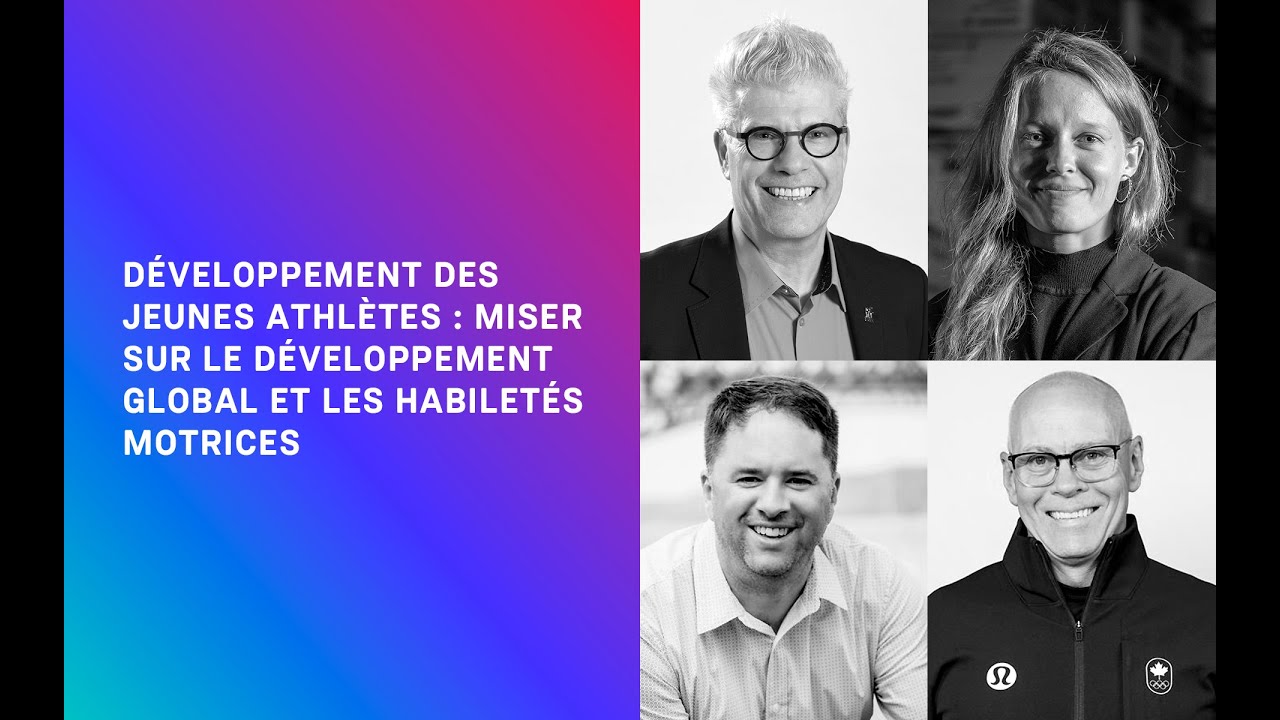 Panel 100° | Développement des jeunes athlètes : miser sur le développement global et la motricité