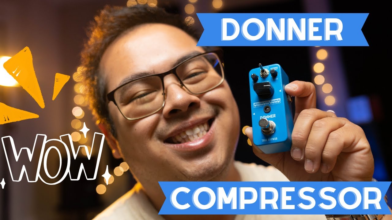 SURPRISING! DONNER COMPRESSOR GUITAR PEDAL - Sounds GREAT at an Under $50 Price!