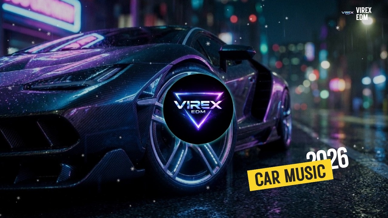 EDM Car Music 🚗 Bass Boosted 2026 | Festival | Night Drive Mix 🔊 Gym & Party Banger | Workout Mix 🎧