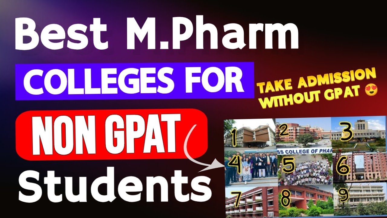 Best Colleges for NON GPAT Students | Complete Admission Guidence for M.Pharma | MPharm without GPAT