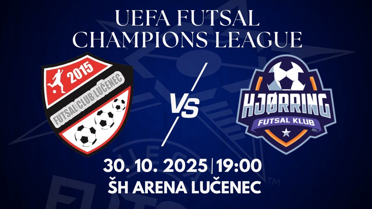 UFCL Main round 2025/26: FUTSAL KLUB Lučenec - Hjorring