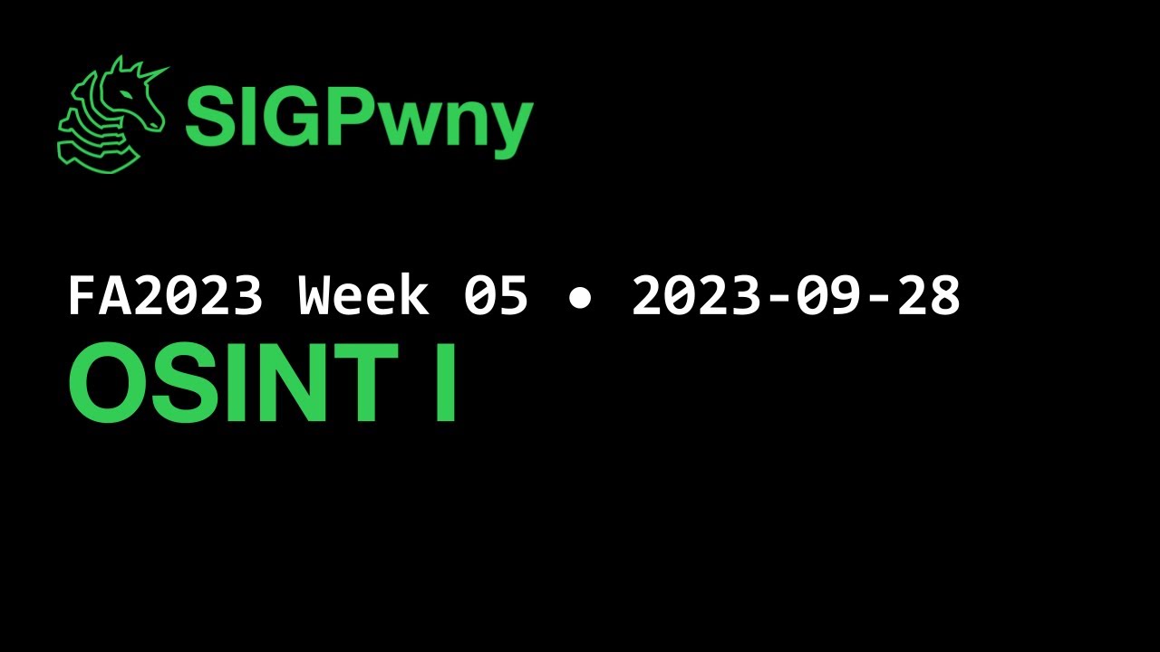 FA2023 Week 05: OSINT I (2023-09-28)