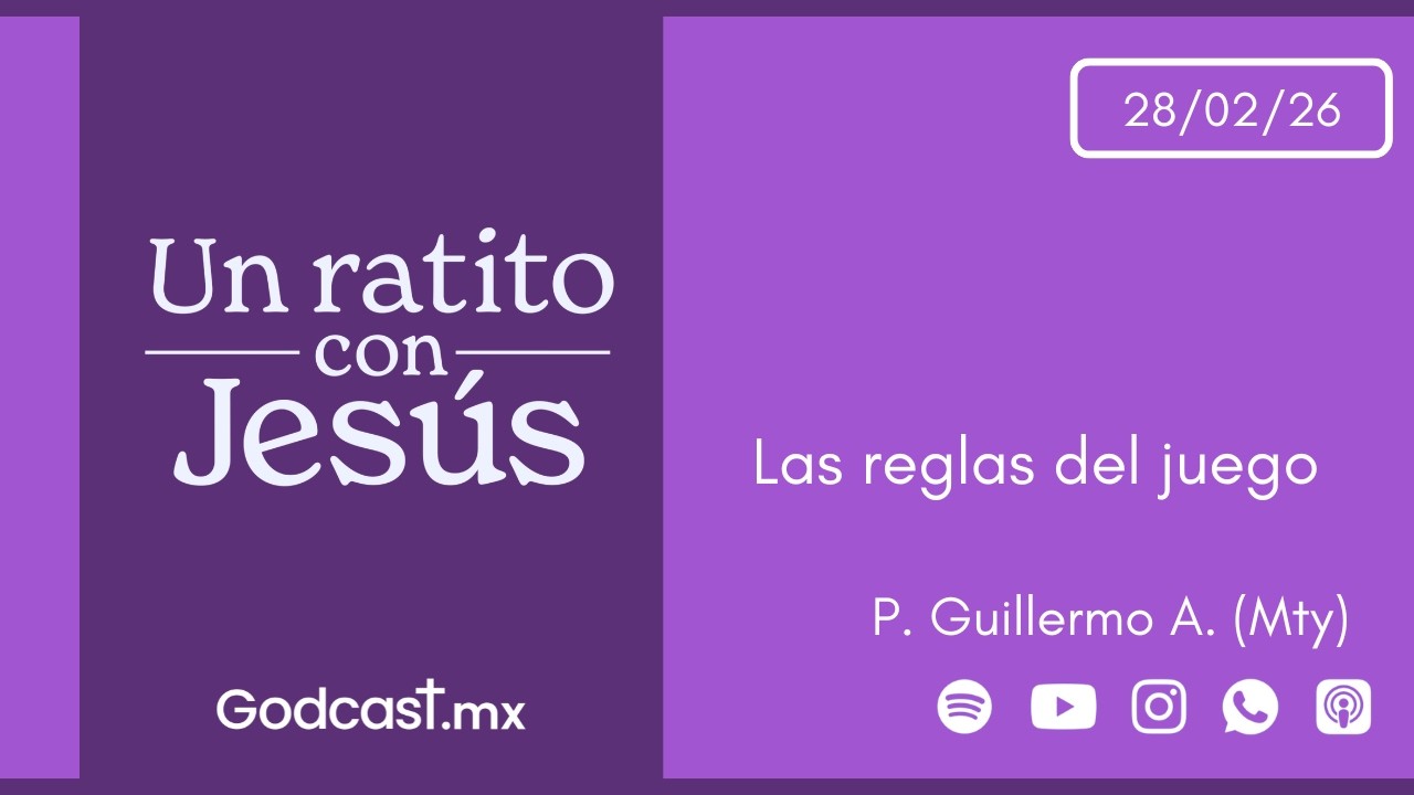 Las reglas del juego | GodCast 28 feb 2026