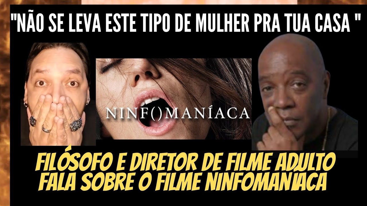 POLÊMICA OPINIÃO DO FILÓSOFO SOBRE O FILME NINF() M4NI4C4