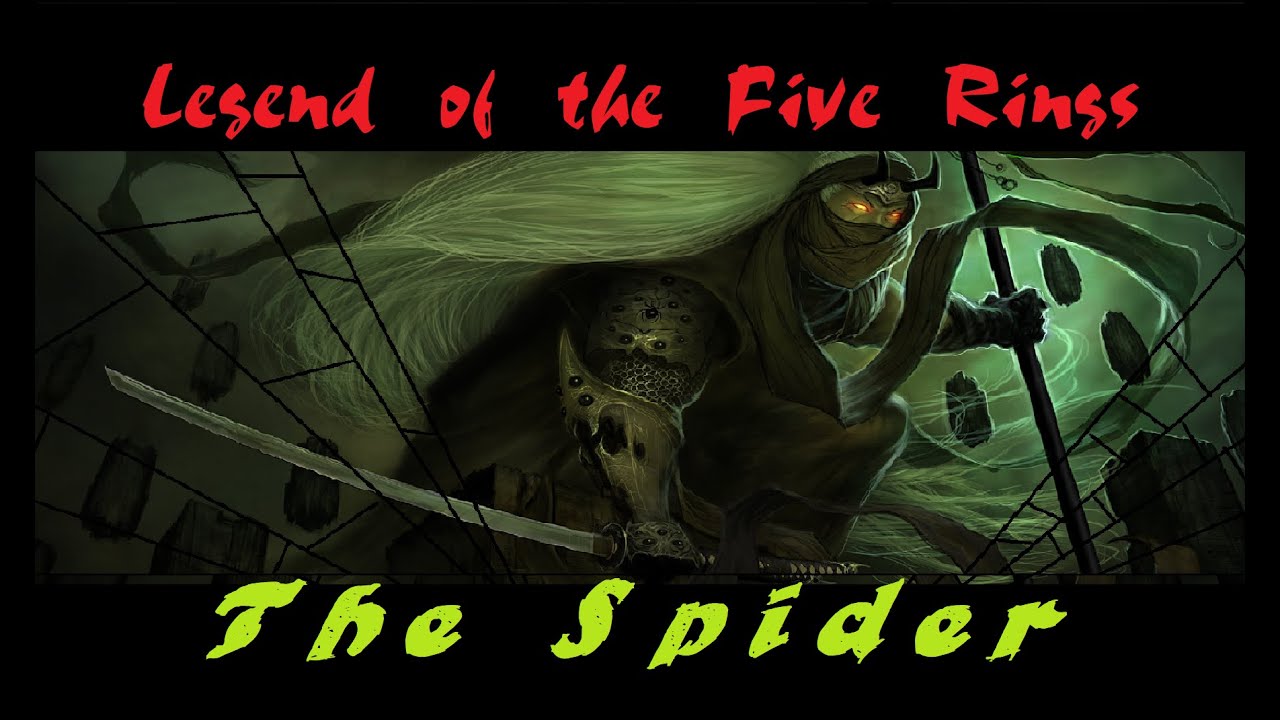 Legend of the Five Rings: Who are The Spider Clan (and why) (Old5R)