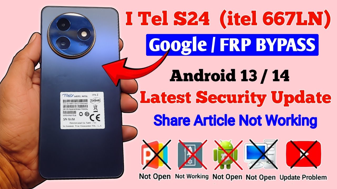 ITel S24 Frp Bypass 2026 |  Android 13 / 14 | Itel (667LN) Google Account Remove Without Pc 💯 Unlock