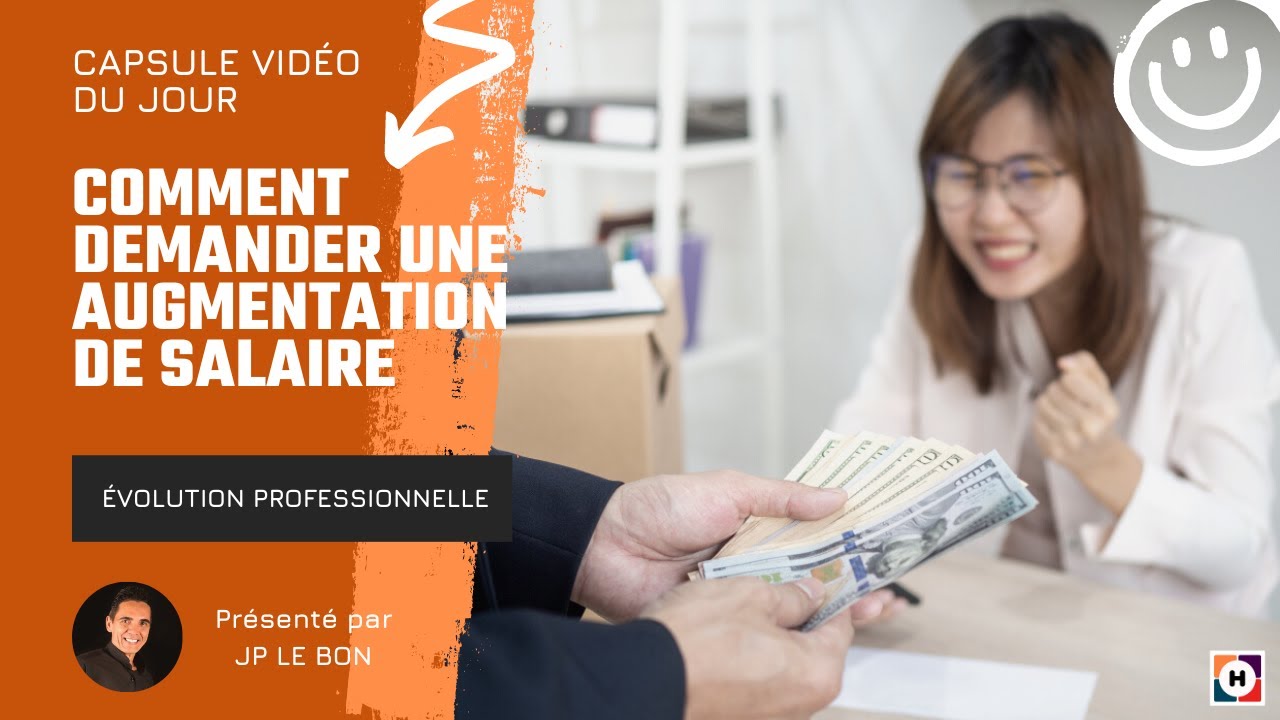 Comment demander une augmentation de salaire - JP LE BON