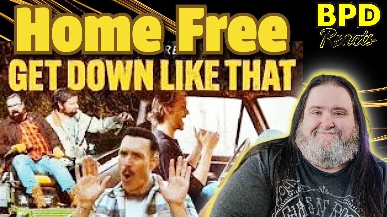 Home Free - Get Down Like That | BPD Reacts