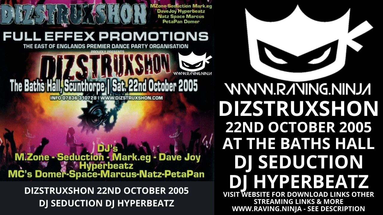 Dizstruxshon 22nd October 2005 Dj Seduction Dj Hyperbeats with download hardcore hard trance rave