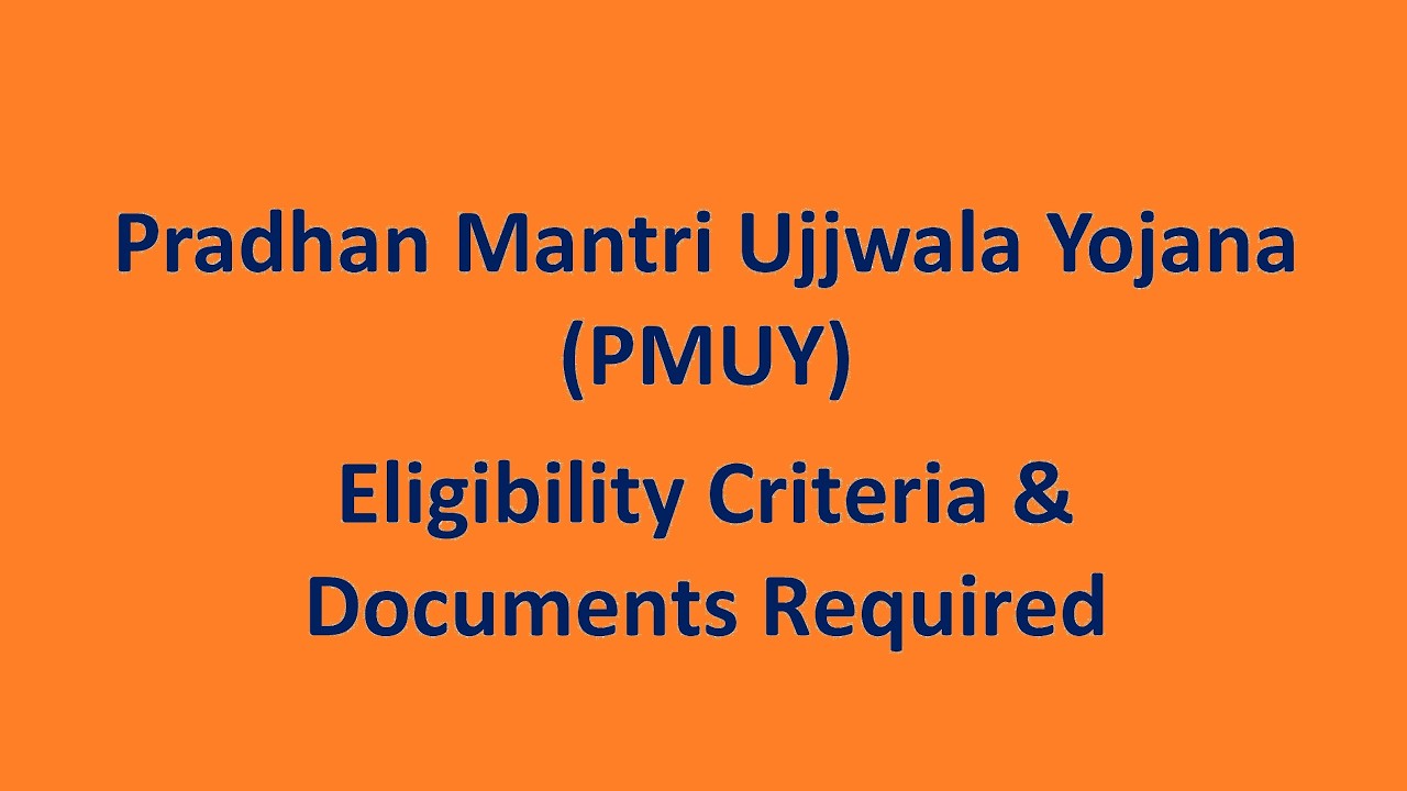 Pradhan Mantri Ujjwala Yojana (PMUY) 2026 Eligibility Criteria