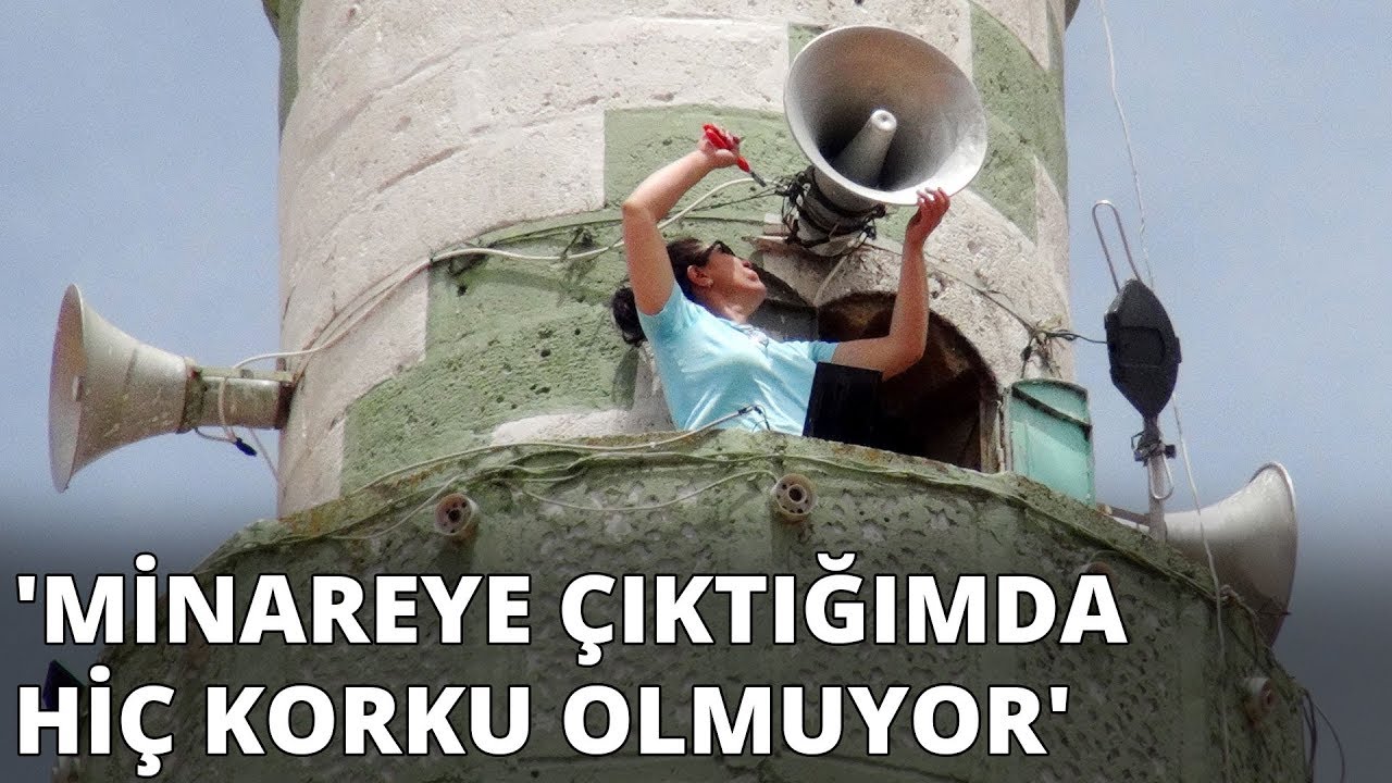 Sema usta, ekmeğini minareden kazanıyor