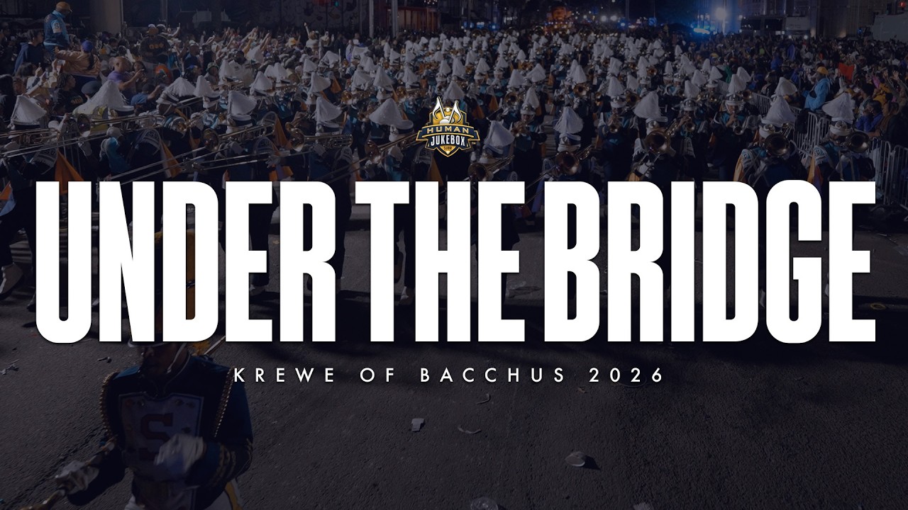 Southern University Human Jukebox | Under The Bridge | Bacchus 2026