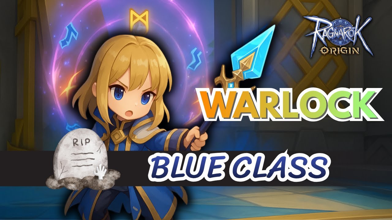 Ragnarok Origin : Warlock is Buff or Just R.I.P Blue Class  ? ? ?