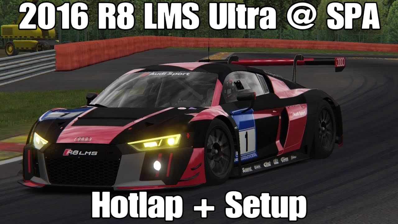 Assetto Corsa Audi R8 LMS Ultra (2016) Spa | 2:17.4 + Setup