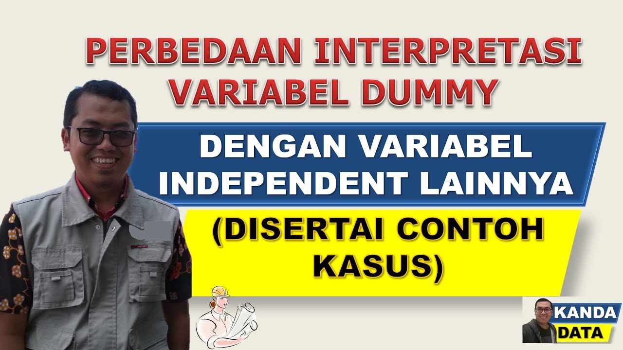 Perbedaan Interpretasi Variabel Dummy dengan Variabel Independent Lainnya