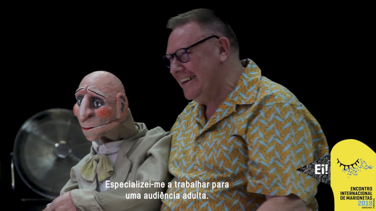 Ei! Marionetas 2019 - The Power of the Puppet - Neville Tranter