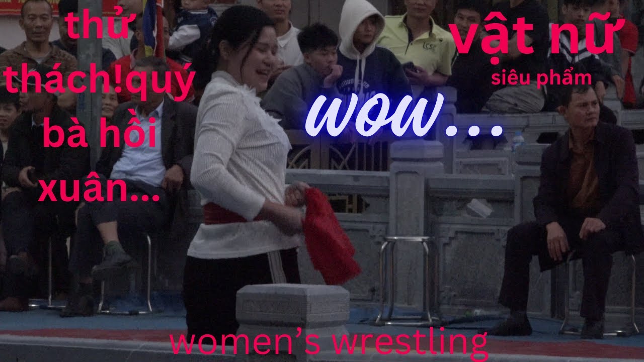 nhận lời thách đấu,Qúy Bà Hồi Xuân,vật nữ siêu phẩm#vatnu#wwe#wrestling#usa#japan#korea#uk