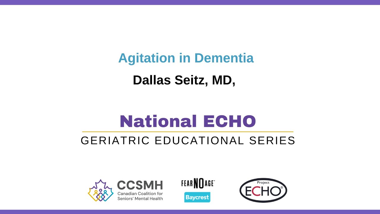 National ECHO Fall 2024:  Agitation in Dementia (Session 6)