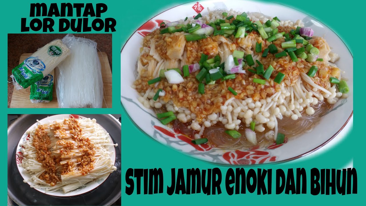 masakan hongkong stim jamur enoki dan bihun