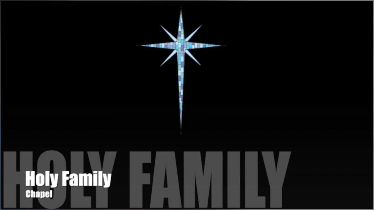 Holy Family Chapel Video