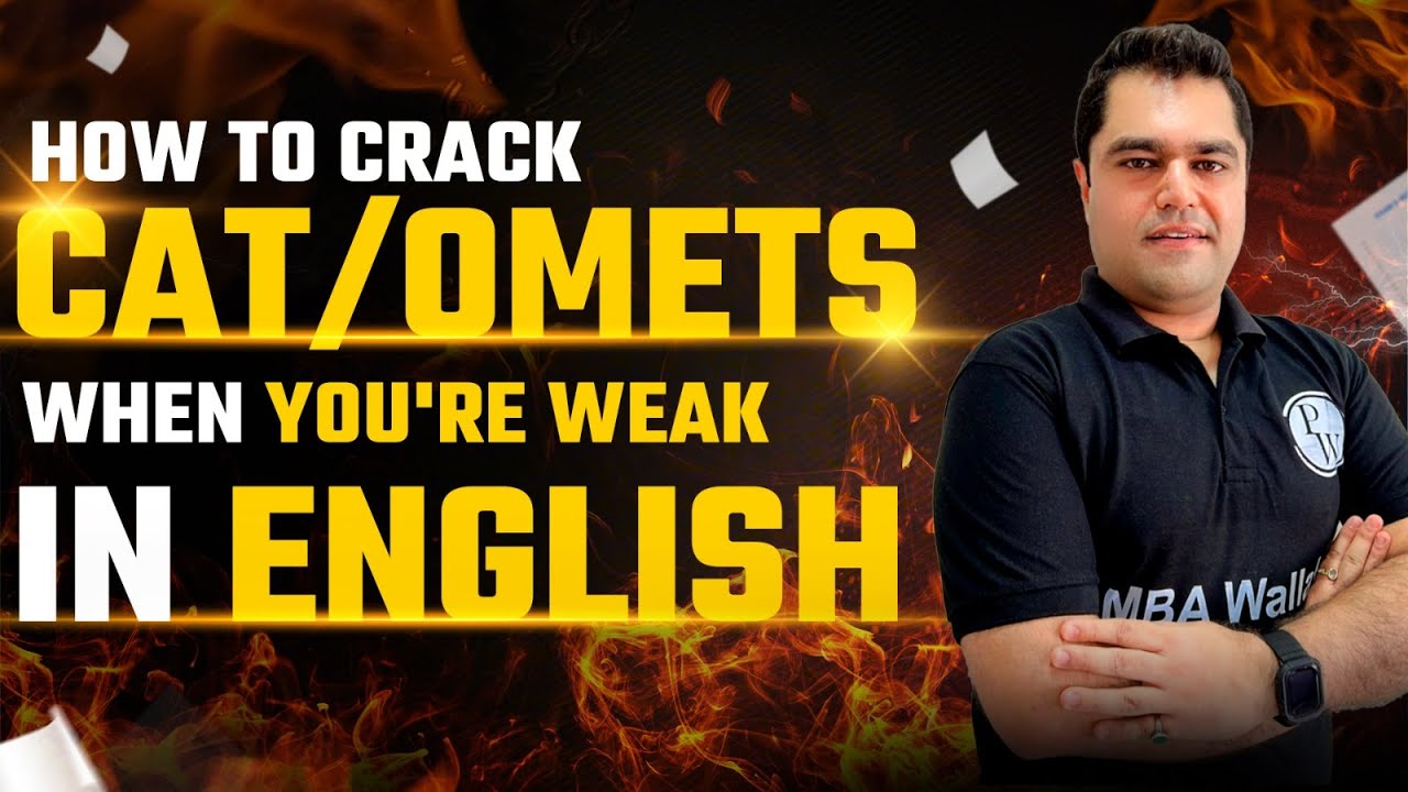How to crack CAT/OMETs when you're weak in English || CAT Strategy Videos || Lecture 4