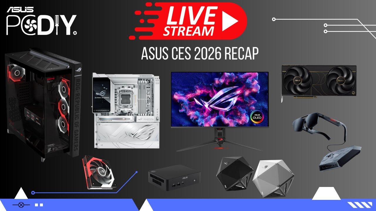 ASUS PCDIY CES 2026 Recap Live Stream
