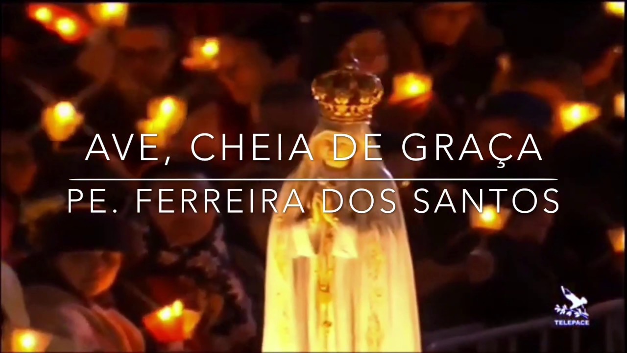 AVE, CHEIA DE GRAÇA (Exulto de alegria no Senhor) || Pe. FERREIRA DOS SANTOS