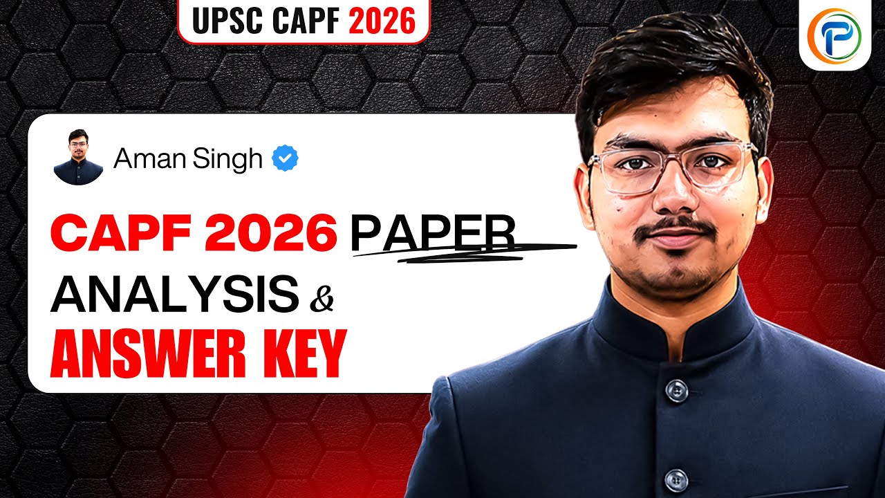 UPSC CAPF AC 2026 Paper 1 Complete Analysis | Most Accurate Answer Key | Aman Sir