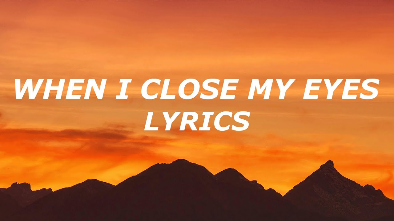 Tom Odell - When I Close My Eyes (Lyrics)