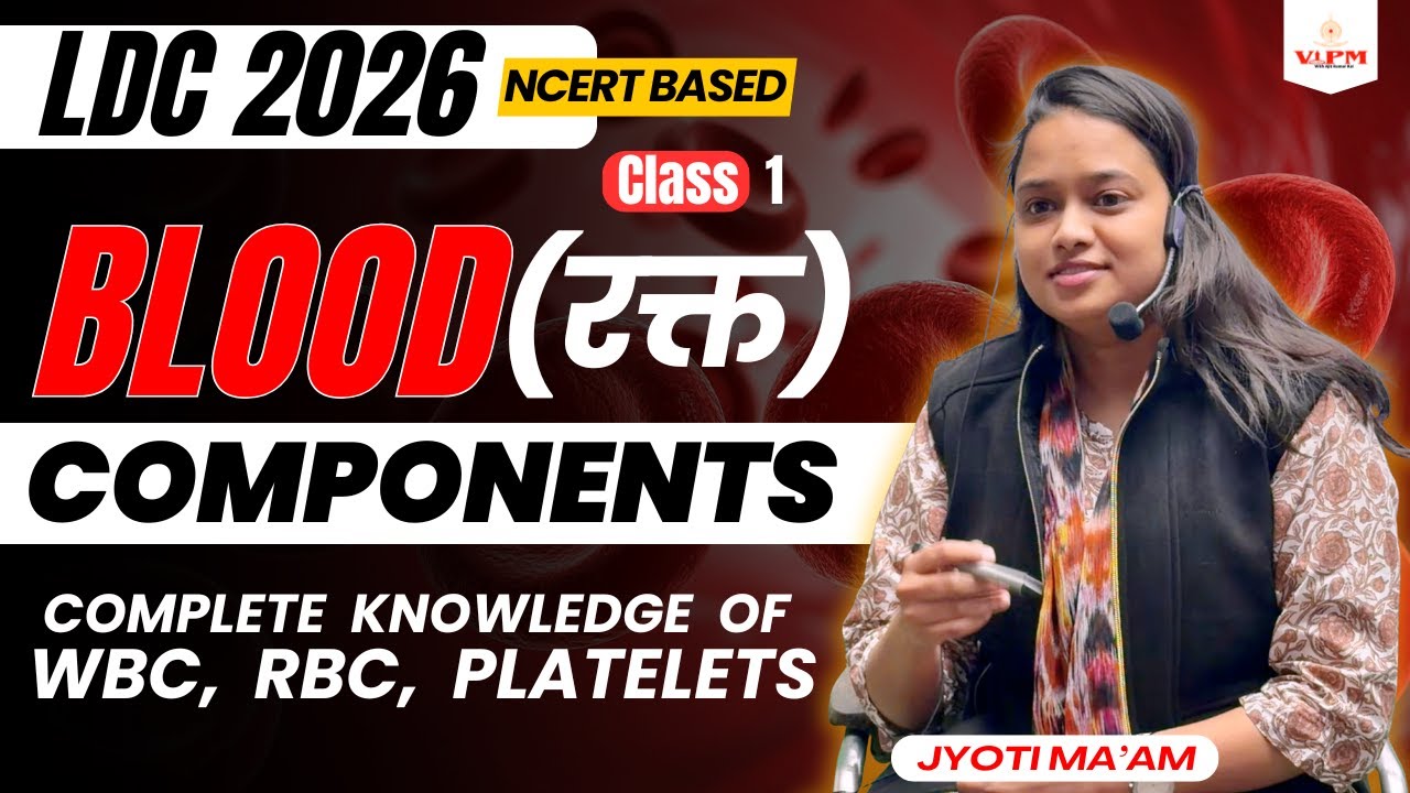 RBC, WBC, Platelets अब चुटकियों में याद! 🔥 | NCERT Based | LDC Science I Jyoti ma'am