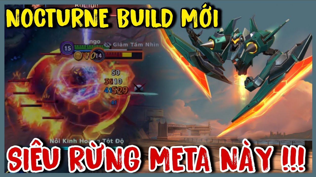 TỐC CHIẾN : Leo Rank Siêu Tốc Với Nocturne Build Khỏe Nhất Meta 