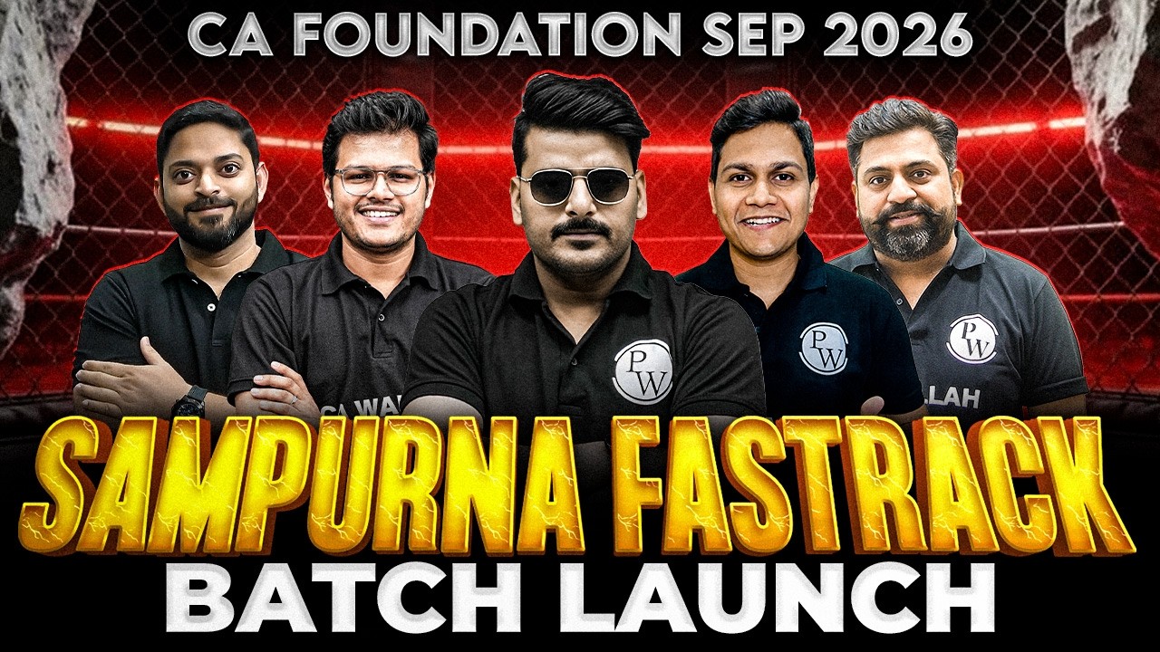 CA Foundation Sep 2026: Sampurna Fastrack Batch is LIVE &mdash; Start Your Journey Today! 🔥