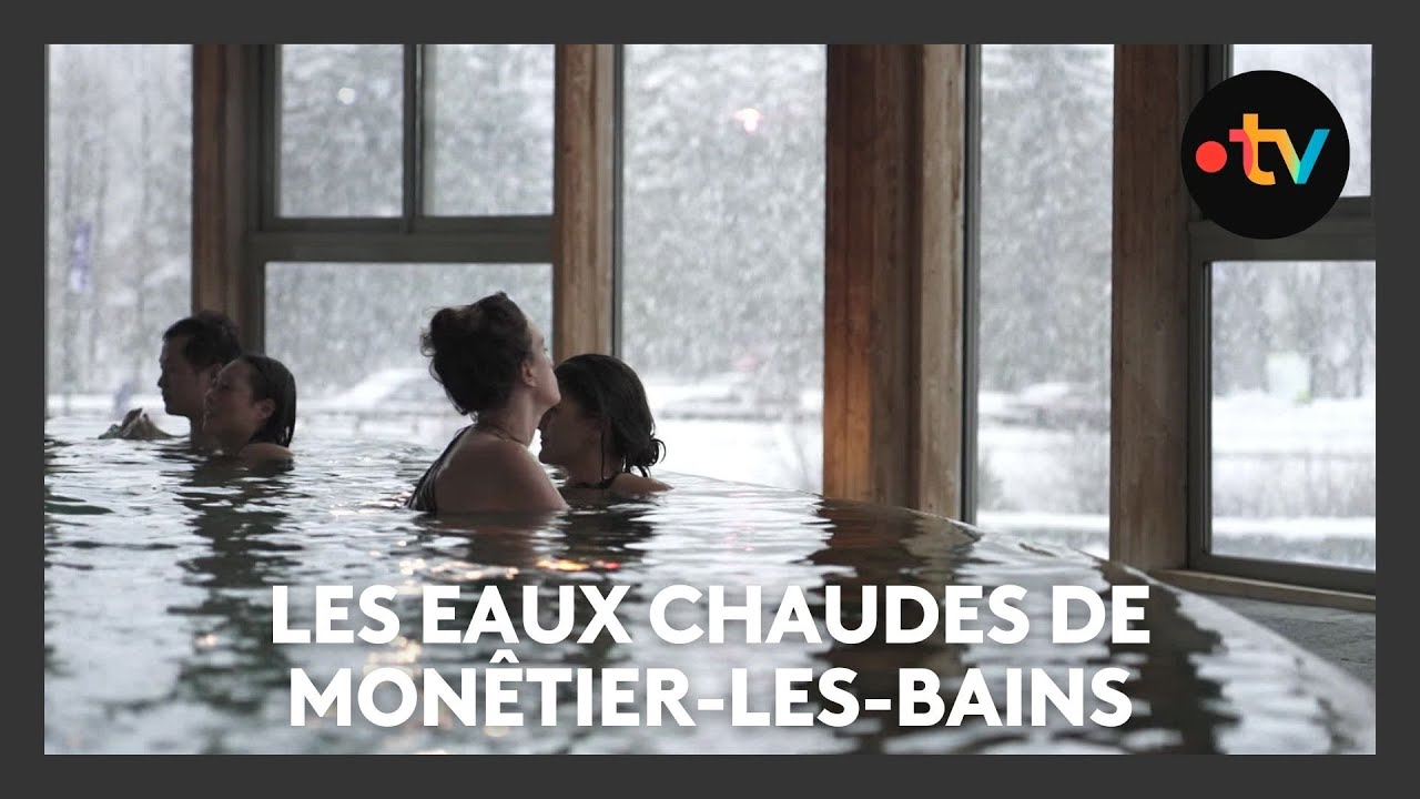A la découverte des eaux chaudes du Monêtier-les-Bains