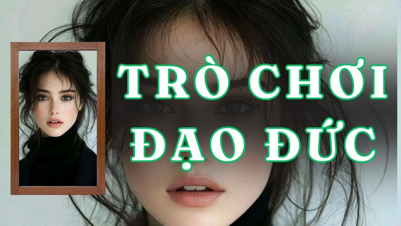 [ TRUYỆN AUDIO ] TRÒ CHƠI ĐẠO ĐỨC - FULL | GIANG TUỆ MẪN AUDIO CHỮA LÀNH | REVIEW |