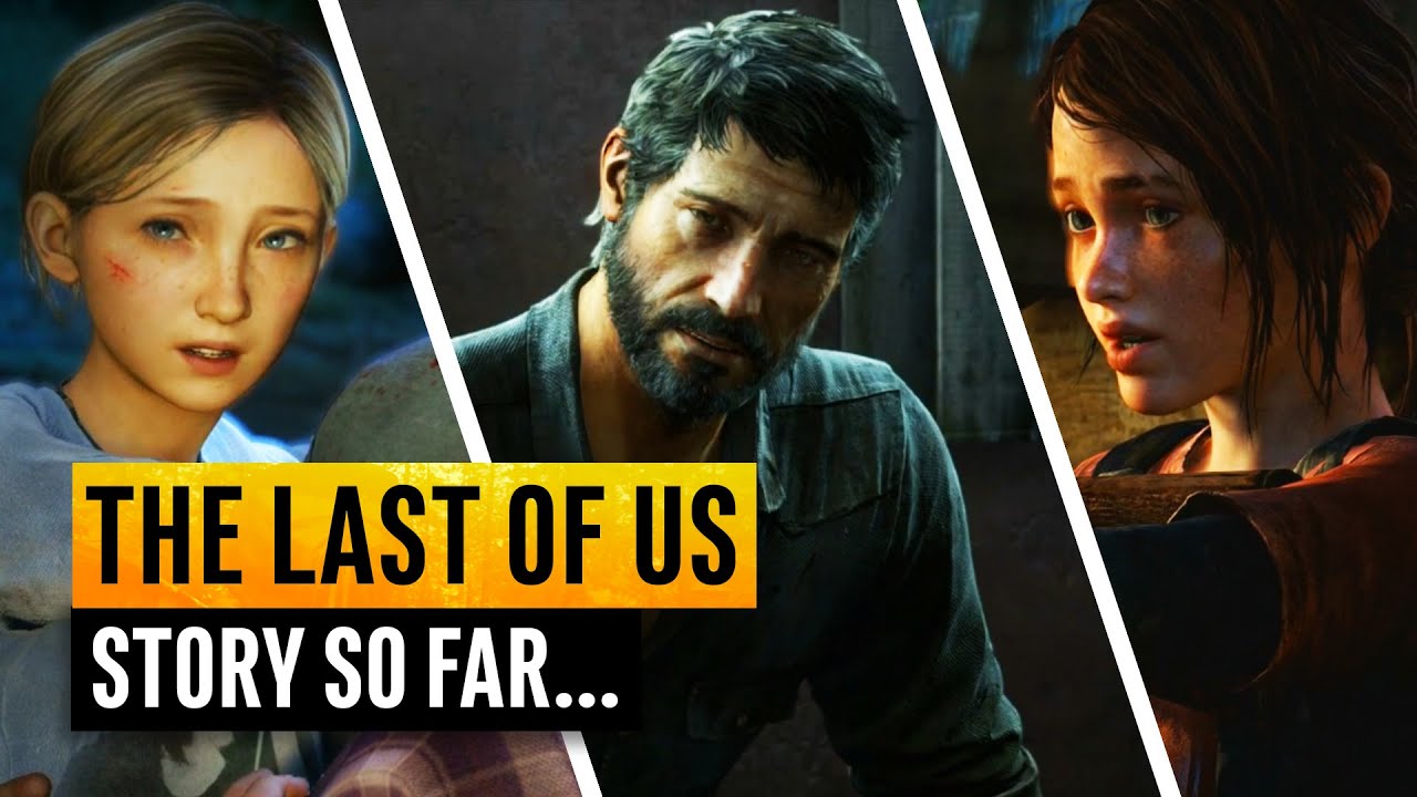 The Last of Us | The Story So Far... Everything You Need To Know Ready For Part 2