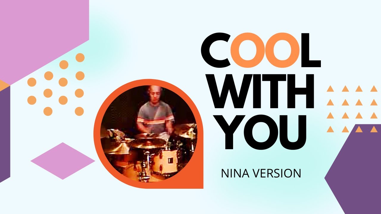 Cool With You | Nina Version Drum Cover
