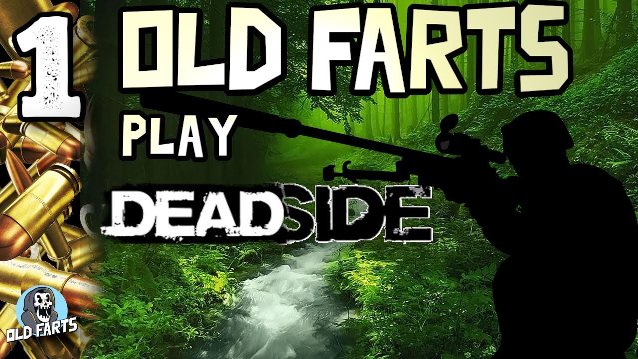 Deadside co-op (Old Farts get into the first fight) EP.01
