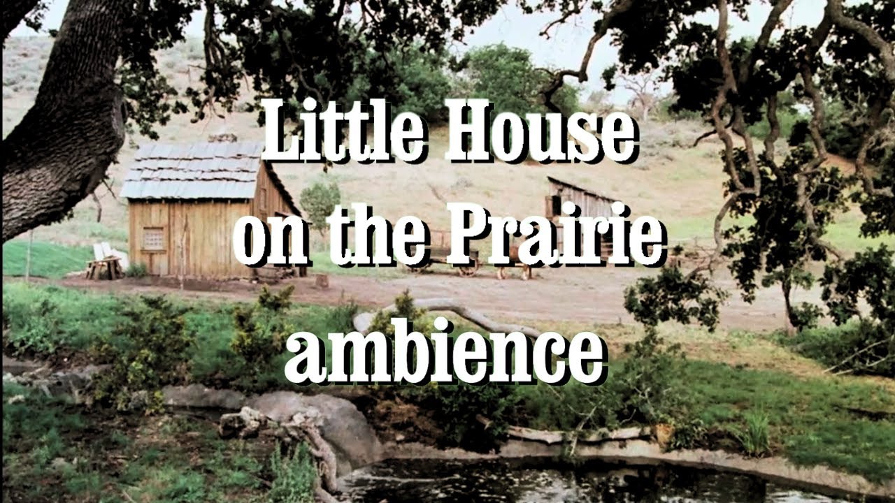 little house on the prairie sounds and ambience || a morning in walnut grove