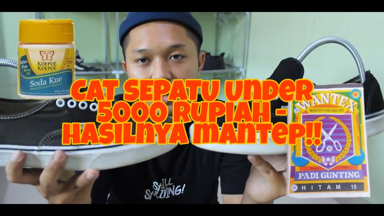 TUTORIAL BUAT CAT SEPATU - DIBAWAH 5000 RUPIAH!!!!! - HASILNYA MANTAP!!!!