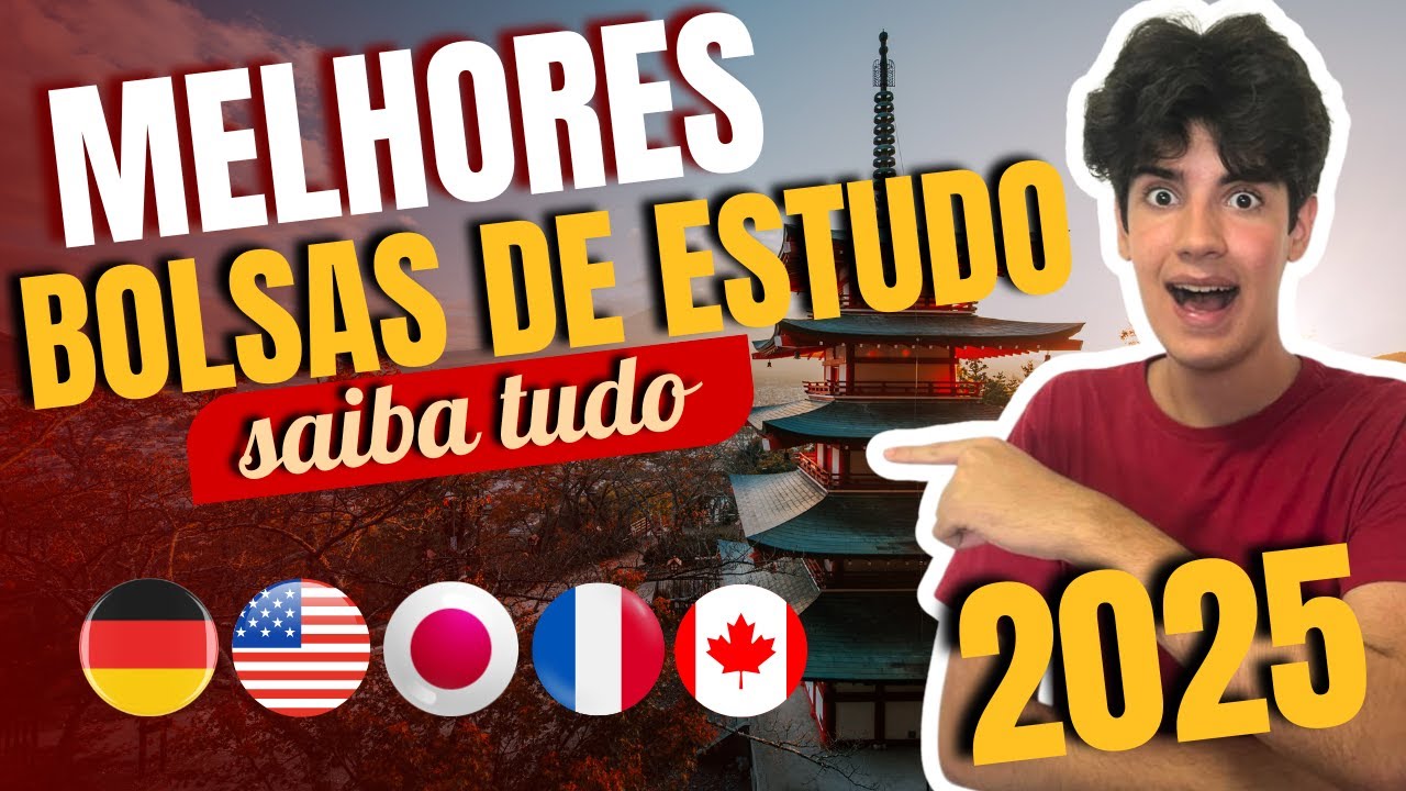 MELHORES BOLSAS DE ESTUDO DE 2025 | COMO FAZER um INTERC&Acirc;MBIO de GRA&Ccedil;A