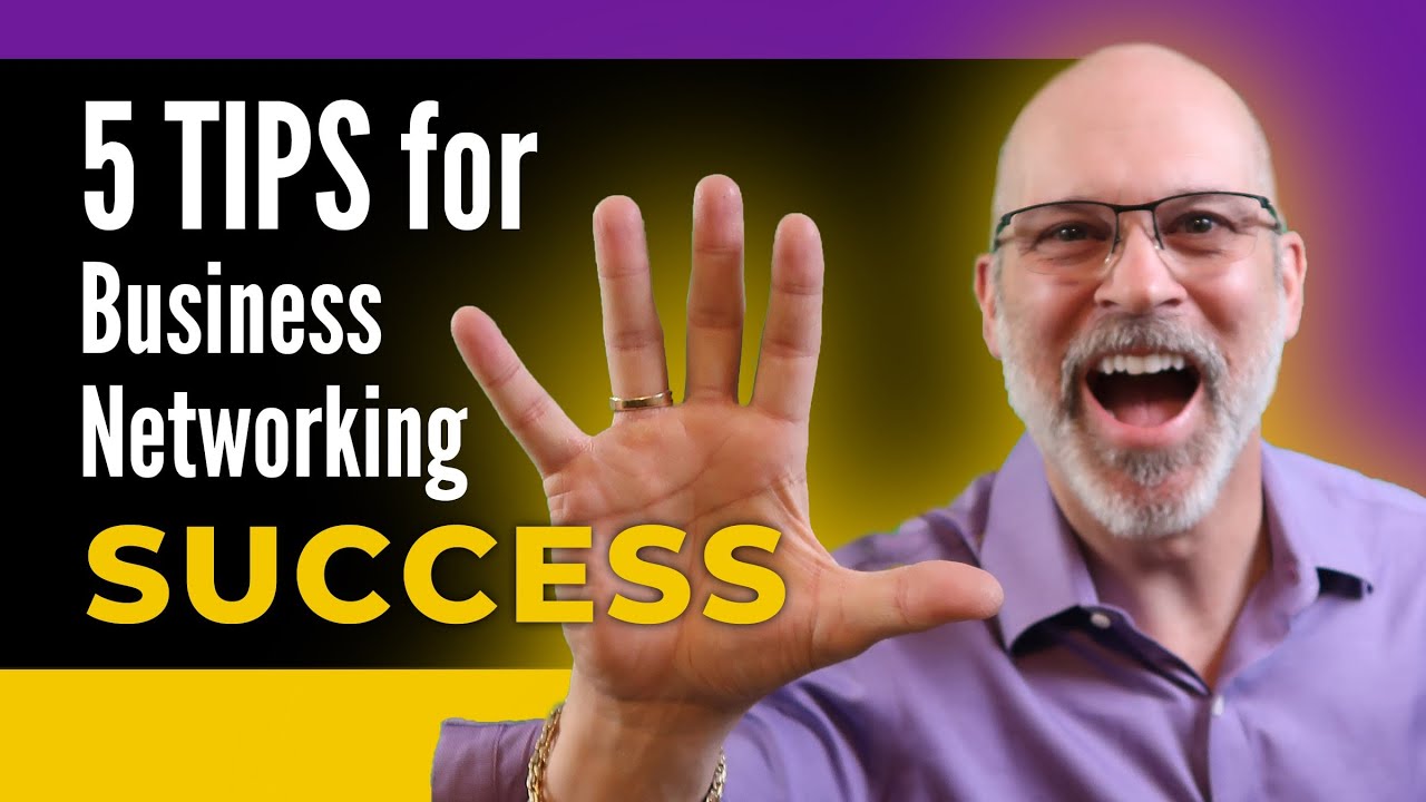 5 - Tips For Networking Event Success - Networking Success Series